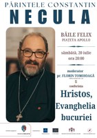 Părintele Constantin Necula va conferenția la Băile Felix - „Hristos, Evanghelia Bucuriei”