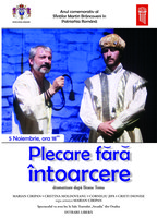           Piesa de teatru „Plecare fără întoarcere” pusă în scenă la Oradea